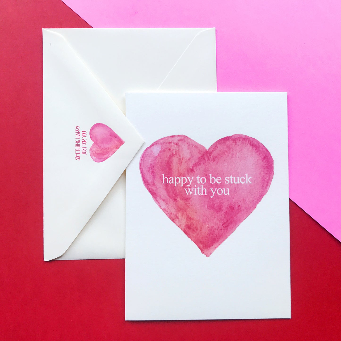 Happy to Be Stuck With You Card