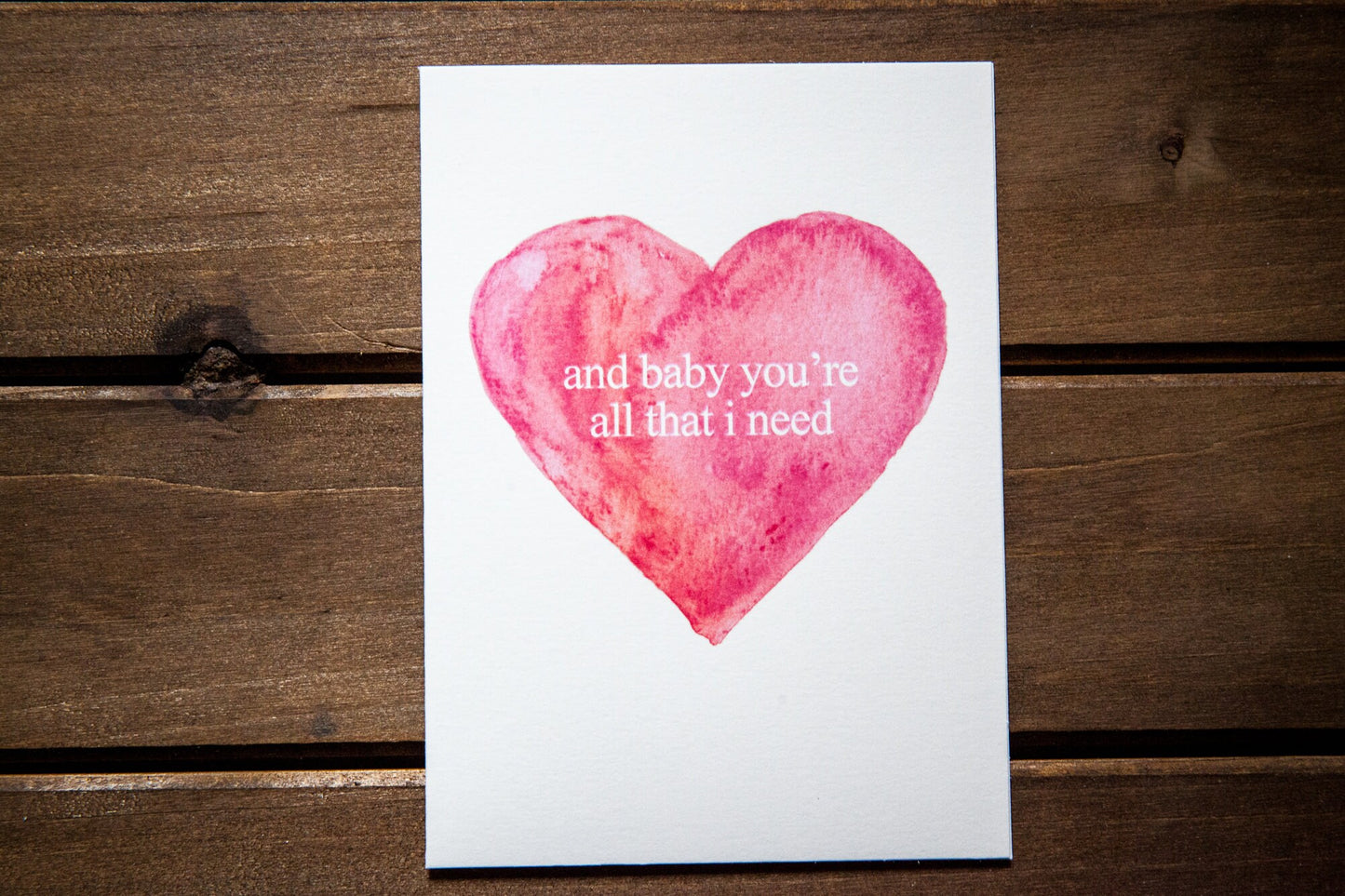 Baby, You're All That I Need Card