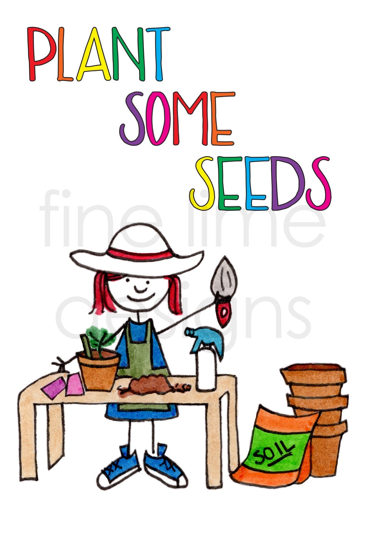 Plant Some Seeds Art Print
