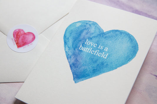 Love is a Battlefield Card