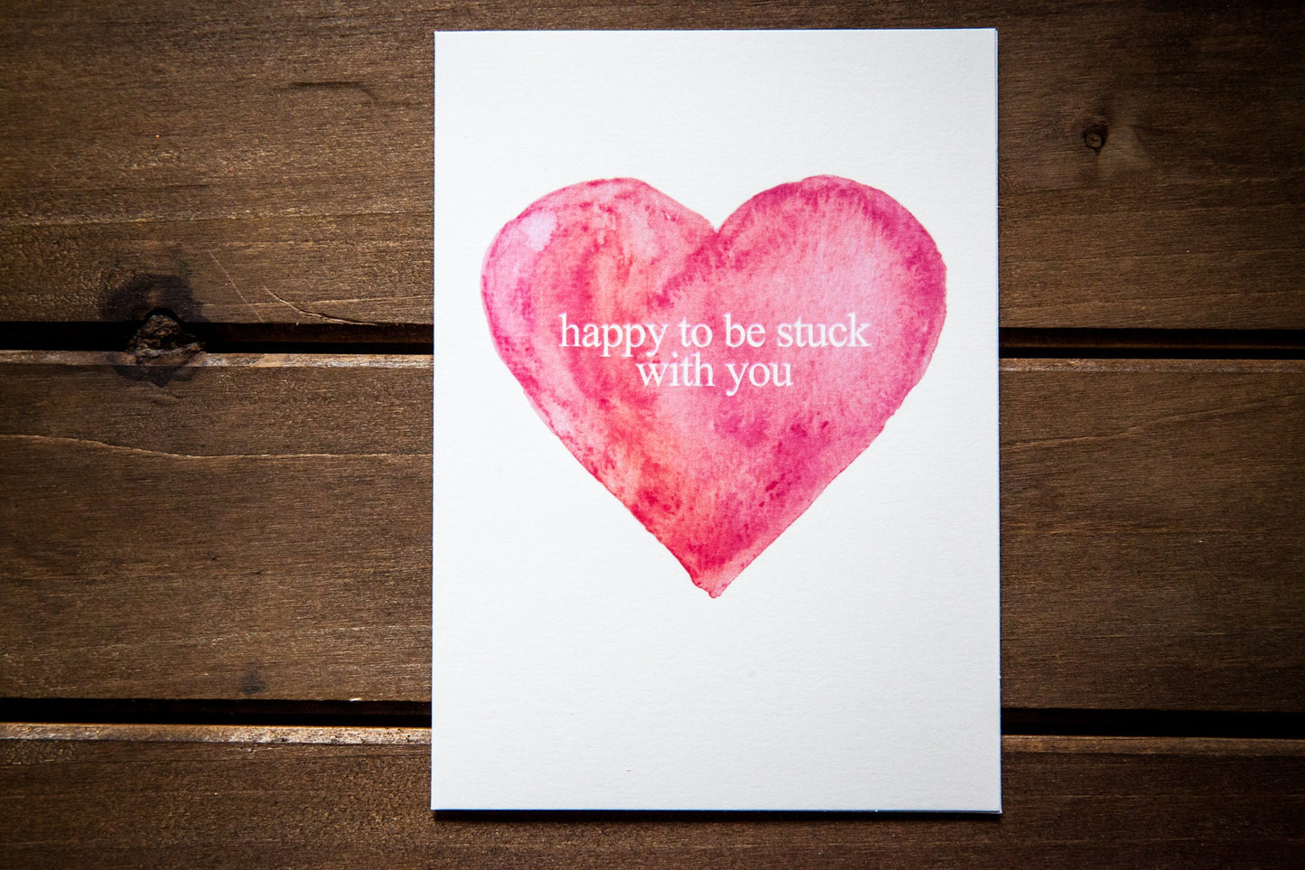 Happy to Be Stuck With You Card